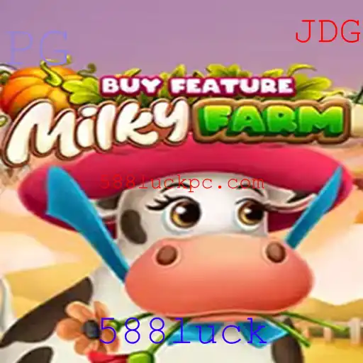 Descubra a Emoção de MilkyFarmBuyFeature: Uma Aventura em 588luck